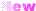 new